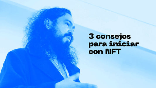 3 consejos para la people interesada en el mundo de los NFTs